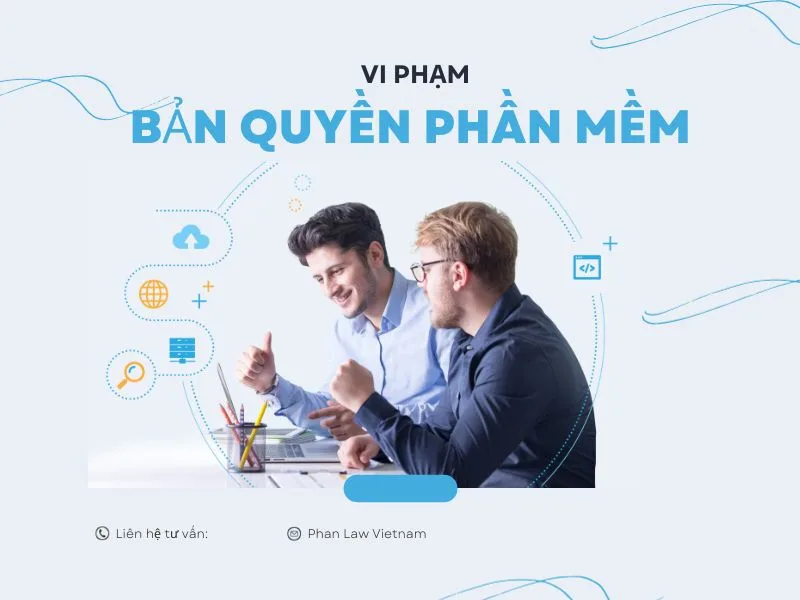 Hành vi xâm phạm bản quyền phần mềm là gì? Quy định pháp luật và cách xử lý vi phạm bản quyền phần mềm