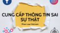 Cung cấp thông tin sai sự thật