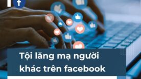 tội lăng mạ người khác trên facebook