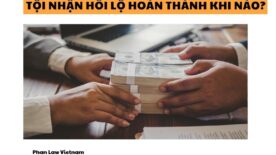 tội nhận hối lộ hoàn thành khi nào