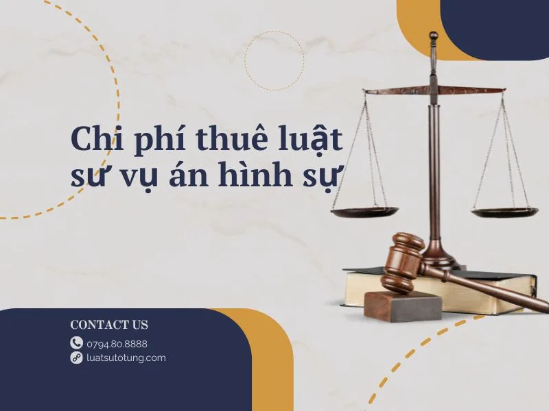 chi phí thuê luật sư vụ án hình sự