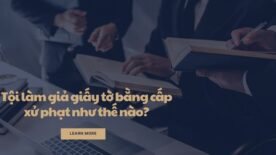 Tội làm giả giấy tờ bằng cấp xử phạt như thế nào?