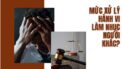 Mức xử lý hành vi làm nhục người khác