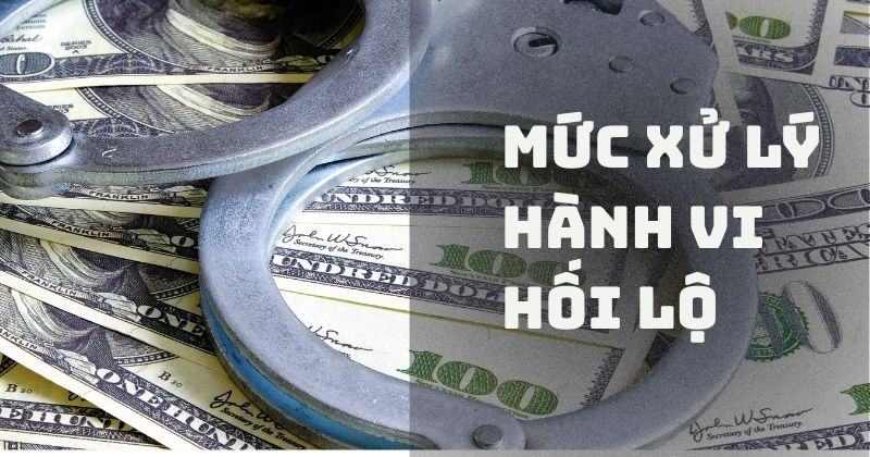Xử phạt hành vi hối lộ theo luật